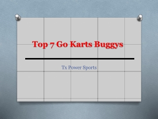 Top 7 Go Karts Buggys