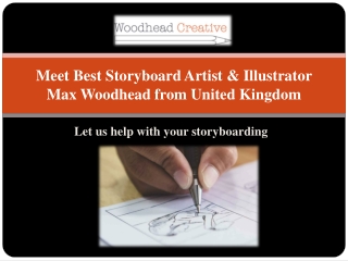 Meet Best Storyboard Artist & Illustrator Max Woodhead from United Kingdom