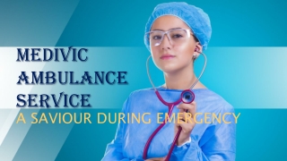 First-Class Ambulance Service from Patna to Delhi by Medivic Ambulance