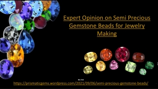 Expert Opinion on Semi Precious Gemstone Beads for Jewelry Making