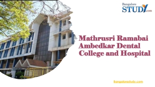 Mathrusri Ramabai Ambedkar Dental College and Hospital