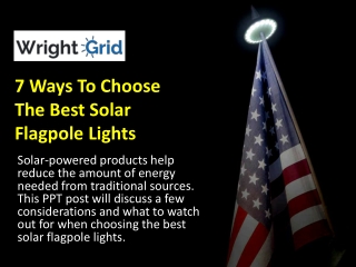7 Ways To Choose The Best Solar Flagpole Lights
