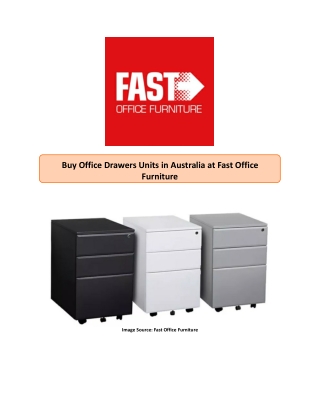 Buy Office Drawers Units in Australia at Fast Office Furniture