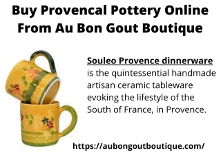 Buy Provence Pottery Online From Au Bon Gout Boutique