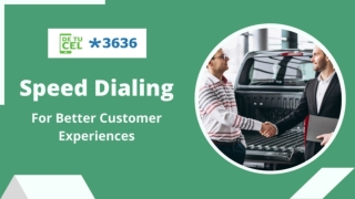 Speed Dialing: Connect With Your Customers Right Away