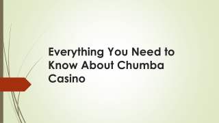 Everything You Need to Know About Chumba Casino