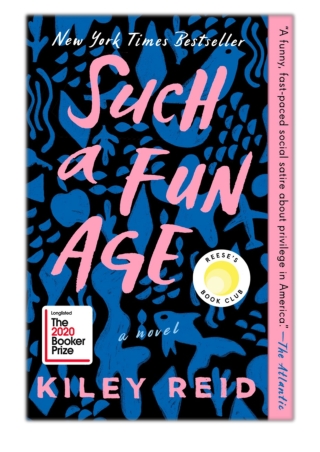[PDF] Free Download Such a Fun Age By Kiley Reid