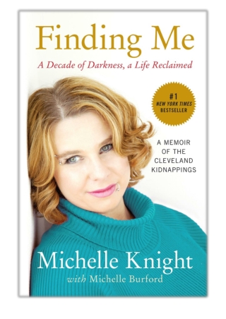 [PDF] Free Download Finding Me By Michelle Knight & Michelle Burford