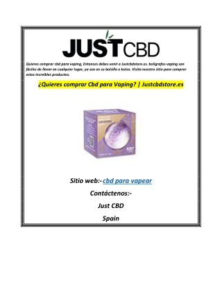 ¿Quieres comprar Cbd para Vaping Justcbdstore.es