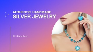 AUTHENTIC HANDMADE SILVER JEWELRY