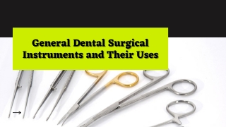 Dental Surgical Instrument Types and Their Uses