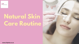 Natural Skin Care Routine