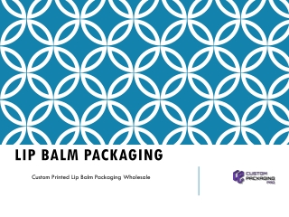 Lip Balm Packaging