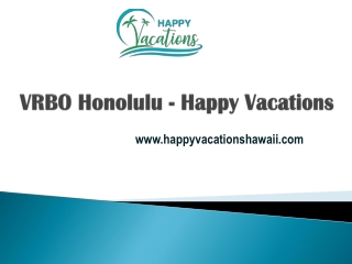 VRBO Honolulu - Happy Vacations