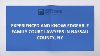 Experienced and knowledgeable family court lawyers in Nassau County, NY