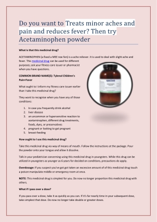 Do you want to Treats minor aches and pain and reduces fever? Then try Acetamino