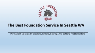The Best Foundation Services by specialists in Seattle WA