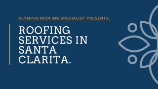 Roofing Services By Olympus Roofing Specialist.