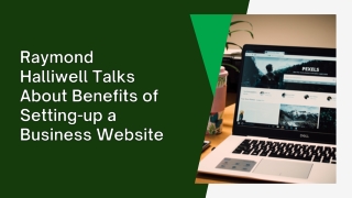 Raymond Halliwell Talks About Benefits of Setting-up a Business Website