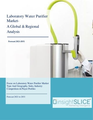Laboratory Water Purifier Market Share, Trends, Analysis and Forecasts, 2031