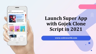 Launch Super App with Gojek Clone Script in 2021