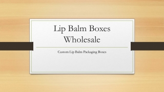 Lip Balm Boxes Wholesale