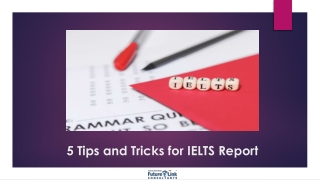 5 Tips and Tricks for IELTS Report