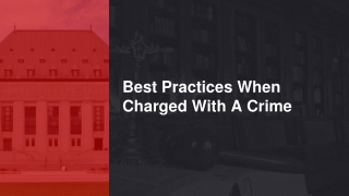 Best Practices When Charged With A Crime