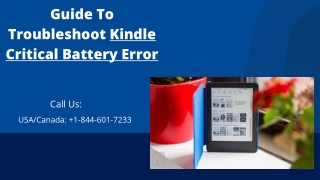 Easy Way To Fix Kindle Critical Battery Issue | Call  1-844-601-7233