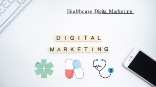 Healthcare Digital Marketing Makes Easier to Find Healthcare Services