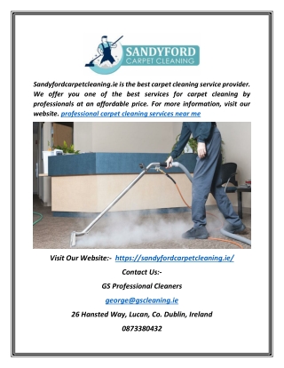 Professional Carpet Cleaning Services Near Me | Sandyfordcarpetcleaning.ie