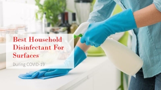 Best Household Disinfectant For Surfaces During COVID-19