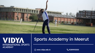 Sports Academy Nearby | Vidya International Sports Academy