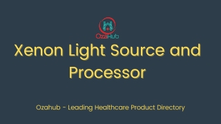 Xenon Light Source and Processor Suppliers Manufacturers and Dealers