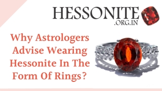 Why Astrologers Advise Wearing Hessonite In The Form Of Rings