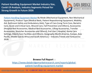 Patient Handling Equipment Market Industry Size, Covid-19 Analysis, Industry Segments Poised for Strong Growth in Future
