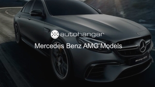 Mercedes Benz AMG Models - Autohangar