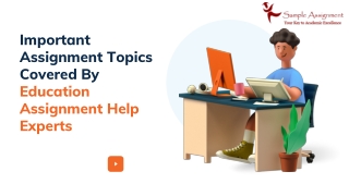 Important Assignment Topics Covered By Education Assignment Help Experts