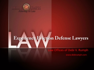 Experience Eviction Defense Lawyers
