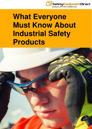What Everyone Must Know About Industrial Safety Products