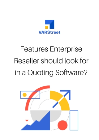 Features Enterprise Reseller should look for in a Quoting Software?