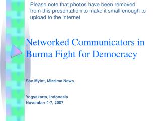 Networked Communicators in Burma Fight for Democracy