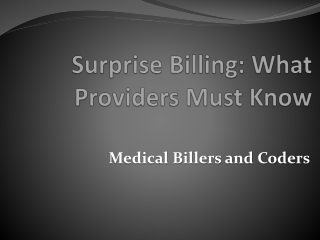 Surprise Billing- What Providers Must Know