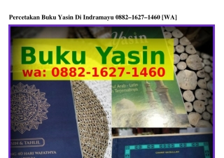Percetakan Buku Yasin Di Indramayu Ô88ᒿ~1Ꮾᒿᜪ~1ԿᏮÔ[WhatsApp]