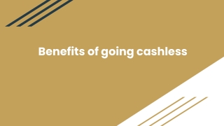 Benefits of going cashless
