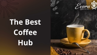 The best coffee hub