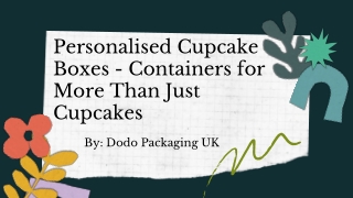 Personalised Cupcake Boxes - Containers for More Than Just Cupcakes