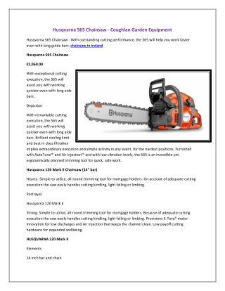 Husqvarna 565 Chainsaw - Coughlan Garden Equipment