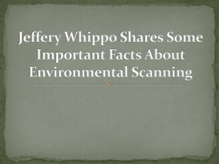 Jeffery Whippo Shares Some Important Facts About Environmental Scanning