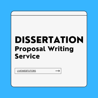 Dissertation Proposal Writing Service From Experts Of Livewebtutors